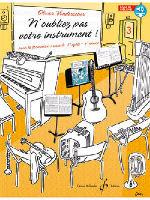 N'oubliez pas votre instrument Volume 3 Livre de l'élève (Vonderscher)